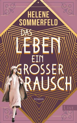 Das Leben, ein großer Rausch von Sommerfeld,  Helene