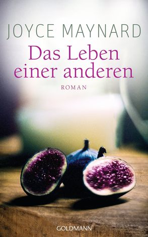 Das Leben einer anderen von Maynard,  Joyce, Schmidt,  Sibylle