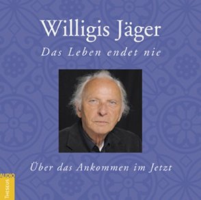 Das Leben endet nie von Jäger,  Willigis=