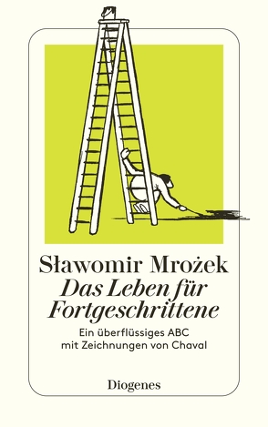Das Leben für Fortgeschrittene von Chaval, Mrozek,  Slawomir