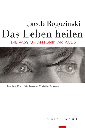 Das Leben heilen von Driesen,  Christian, Rogozinski,  Jacob