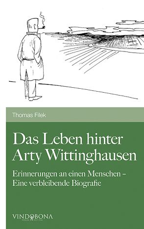 Das Leben hinter Arty Wittinghausen von Filek,  Thomas