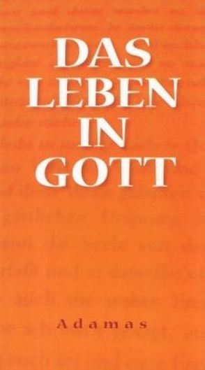 Das Leben in Gott von Becker,  Klaus M