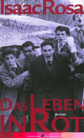 Das Leben in Rot von Amann,  Ralph, IsaacRosa