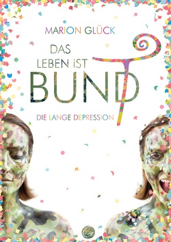 Das Leben ist BUND von Glück,  Marion