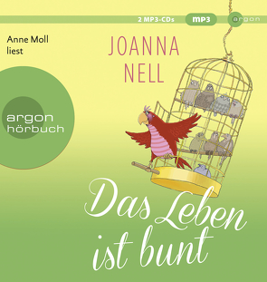 Das Leben ist bunt von Längsfeld,  Sabine, Moll,  Anne, Nell,  Joanna