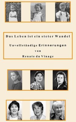 Das Leben ist ein steter Wandel von Vinage,  Renate du
