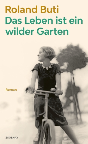 Das Leben ist ein wilder Garten von Buti,  Roland, Ruß,  Marlies