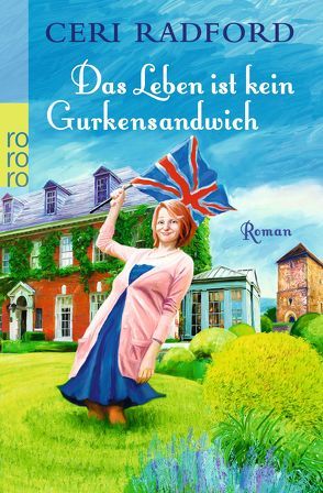 Das Leben ist kein Gurkensandwich von Radford,  Ceri, Reiter,  Bea