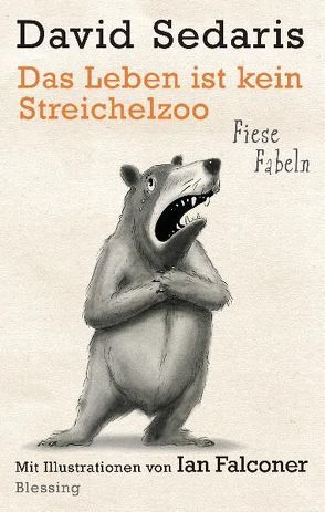 Das Leben ist kein Streichelzoo von Deggerich,  Georg, Sedaris,  David