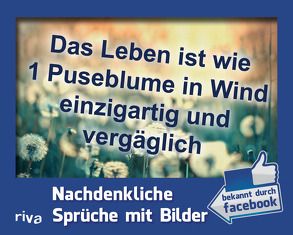 Das Leben ist wie 1 Puseblume in Wind einzigartig und vergäglich von Zawrel,  Sebastian