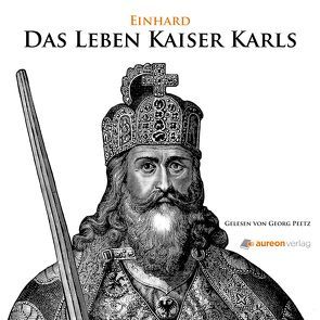 Das Leben Kaiser Karls von Einhard