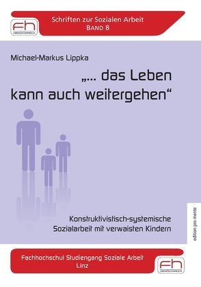 „… das Leben kann auch weitergehen“ von Lippka,  Michael M