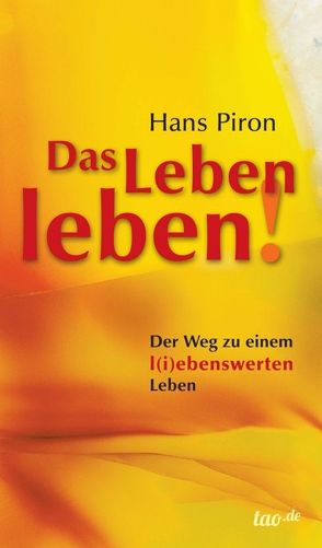 Das LEBEN leben! von Piron,  Hans