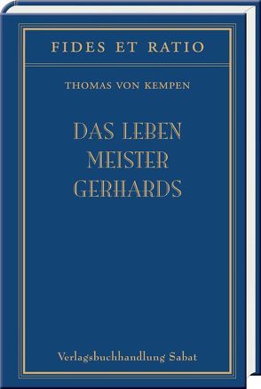 Das Leben Meister Gerhards von Rüssel,  Herbert, Thomas von Kempen