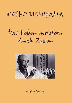 Das Leben meistern durch Zazen von Pierre-Louis,  Stefan, Uchiyama,  Kosho