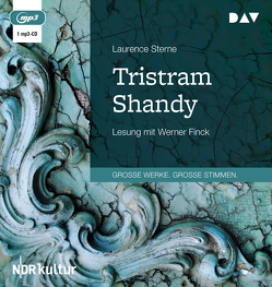 Das Leben und die Meinungen des Tristram Shandy von Bode,  Johann Joachim Christoph, Finck,  Werner, Sterne,  Laurence