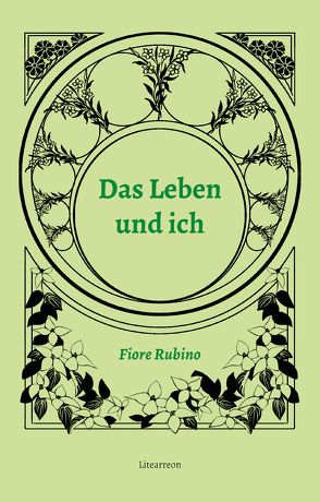 Das Leben und ich von Rubino,  Fiore