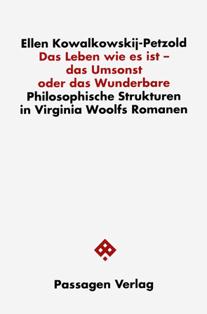 Das Leben wie es ist – das Umsonst oder das Wunderbare von Kowalkowskij-Petzold,  Ellen