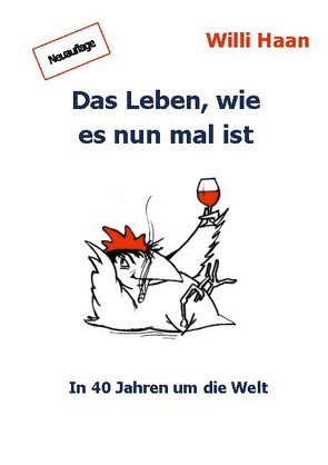 Das Leben, wie es nun mal ist von Haan,  Willi