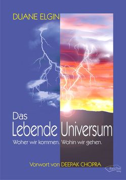 Das Lebende Universum von Elgin,  Duane, Ellsworth,  Johanna