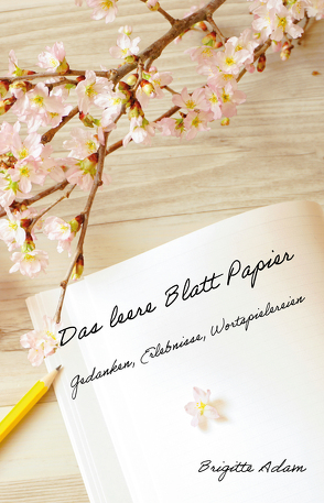 Das leere Blatt Papier von Adam,  Brigitte