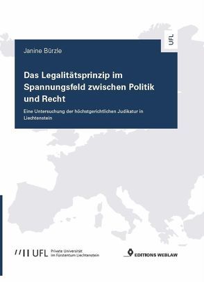 Das Legalitätsprinzip im Spannungsfeld zwischen Politik und Recht von Bürzle,  Janine