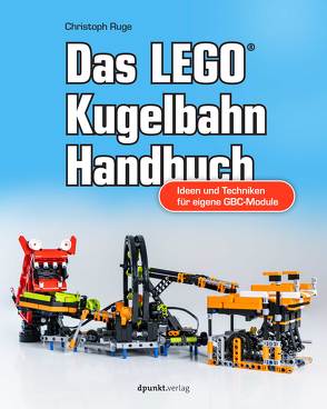 Das LEGO®-Kugelbahn-Handbuch von Ruge,  Christoph