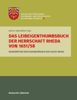 Das Leibeigenthumbsbuch der Herrschaft Rheda von 1651/58 von .,  Kreisarchiv Gütersloh, Ossenbrink,  Jochen