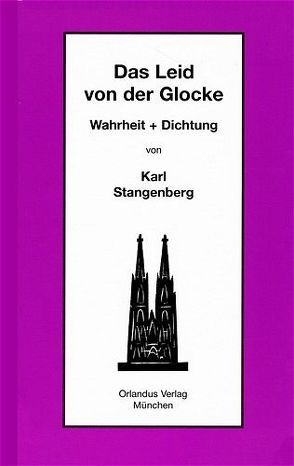 Das Leid von der Glocke von Stangenberg,  Karl