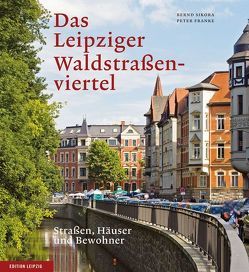 Das Leipziger Waldstraßenviertel von Franke,  Peter, Sikora,  Bernd