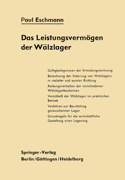 Das Leistungsvermögen der Wälzlager von Eschmann,  Paul, Korrenn,  H.