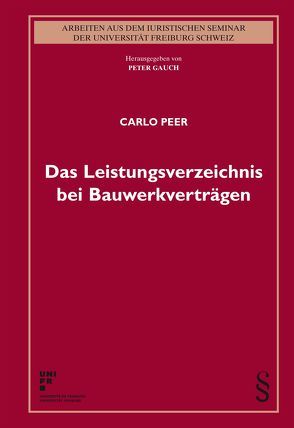 Das Leistungsverzeichnis bei Bauwerkverträgen von Peer,  Carlo