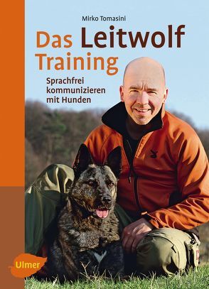 Das Leitwolf-Training von Tomasini,  Mirko