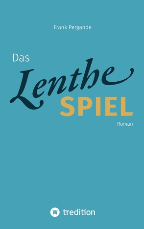 Das Lenthe-Spiel von Pergande,  Frank