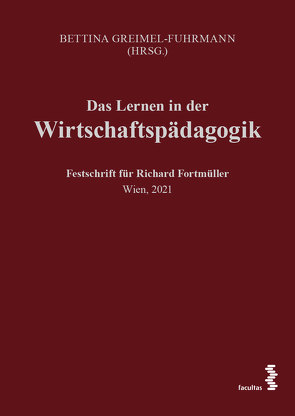 Das Lernen in der Wirtschaftspädagogik von Greimel-Fuhrmann,  Bettina