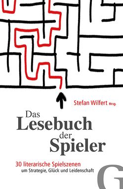 Das Lesebuch der Spieler von Wilfert,  Stefan