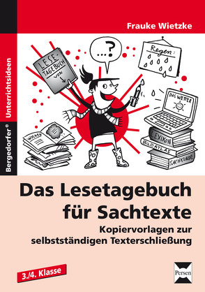 Das Lesetagebuch für Sachtexte von Wietzke,  Frauke