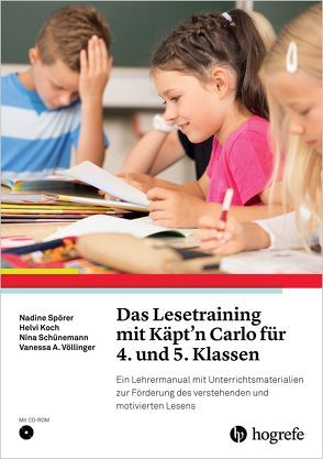 Das Lesetraining mit Käptʼn Carlo für 4. und 5. Klassen von Koch,  Helvi, Schünemann,  Nina, Spörer,  Nadine, Völlinger,  Vanessa A.