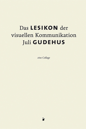 Das Lesikon der visuellen Kommunikation von Gudehus,  Juli