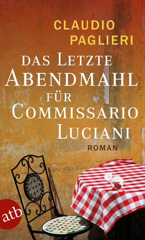 Das letzte Abendmahl für Commissario Luciani von Försch,  Christian, Paglieri,  Claudio