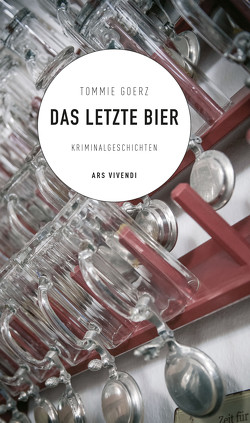 Das letzte Bier (eBook) von Goerz,  Tommie