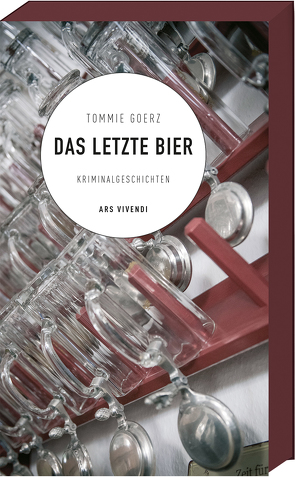 Das letzte Bier von Goerz,  Tommie