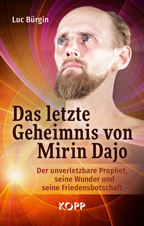 Das letzte Geheimnis von Mirin Dajo von Bürgin,  Luc