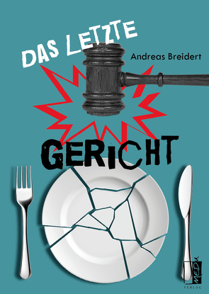 Das letzte Gericht von Breidert,  Andreas