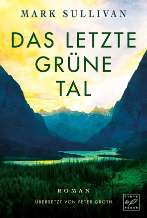 Das letzte grüne Tal von Groth,  Peter, Sullivan,  Mark