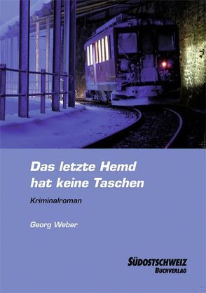 Das letzte Hemd hat keine Taschen von Weber,  Georg