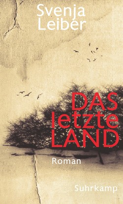 Das letzte Land von Leiber,  Svenja