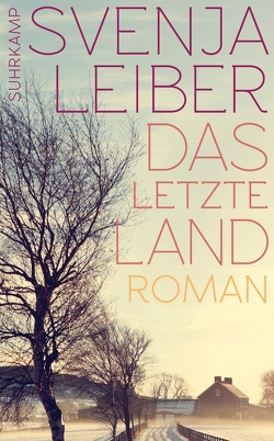 Das letzte Land von Leiber,  Svenja