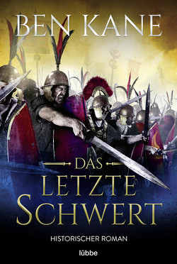 Das letzte Schwert von Kane,  Ben, Schmidt,  Dietmar